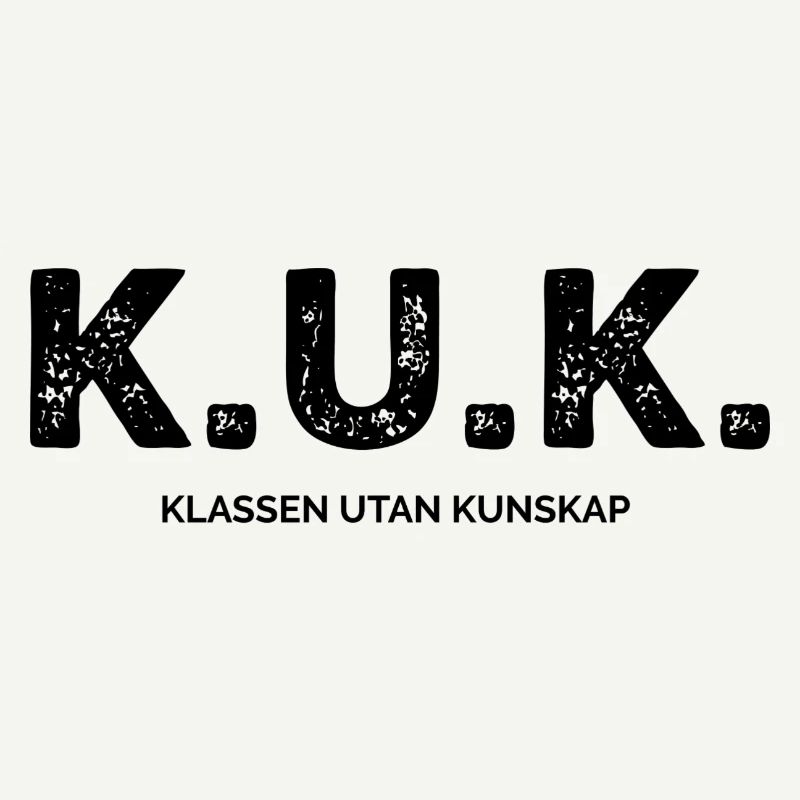 Class Shirts K.U.K. The Class Without Knowledge