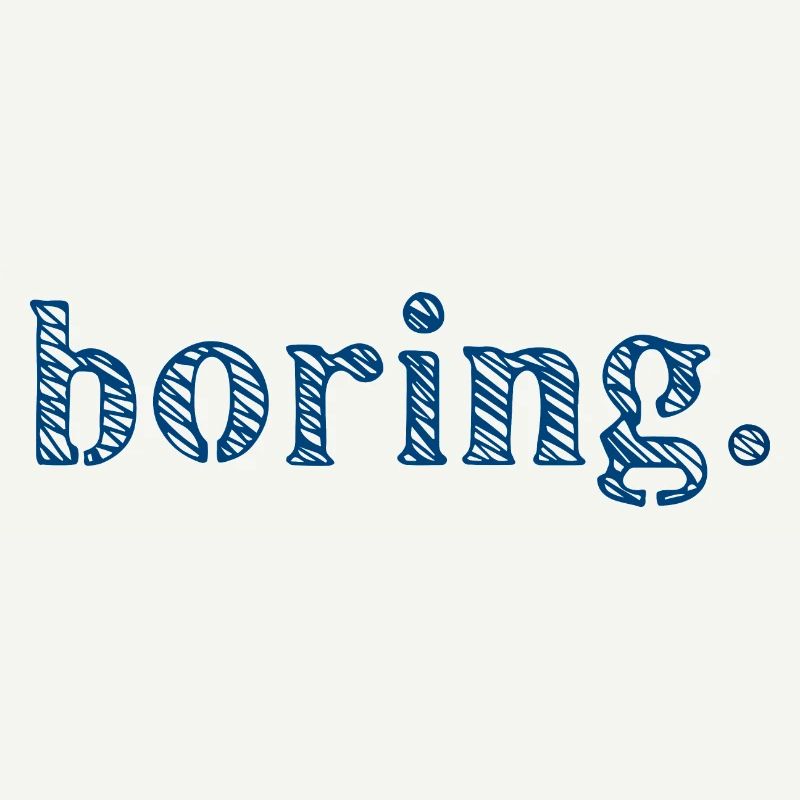 Boring Langeweile