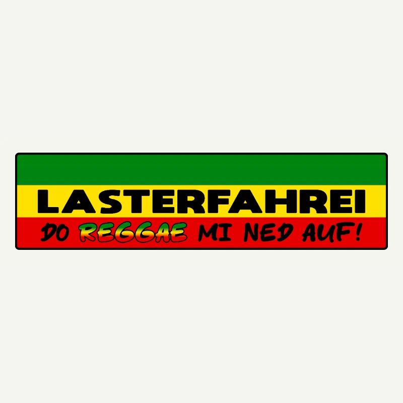 LASTERFAHREI - Do Reggae Mi Ned Auf! REGGAE Eckig