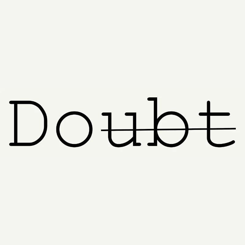 Doute - Faites-le