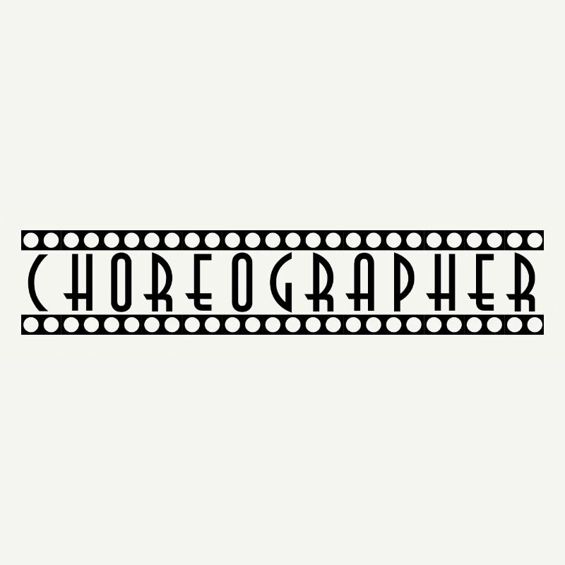 Choreograph