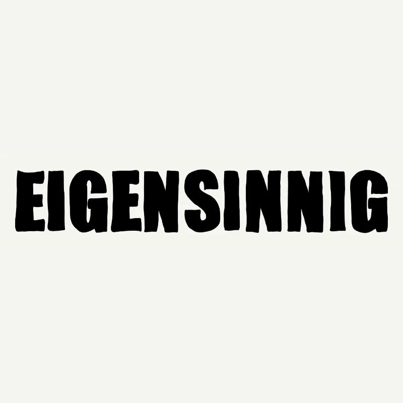 Eigensinnig