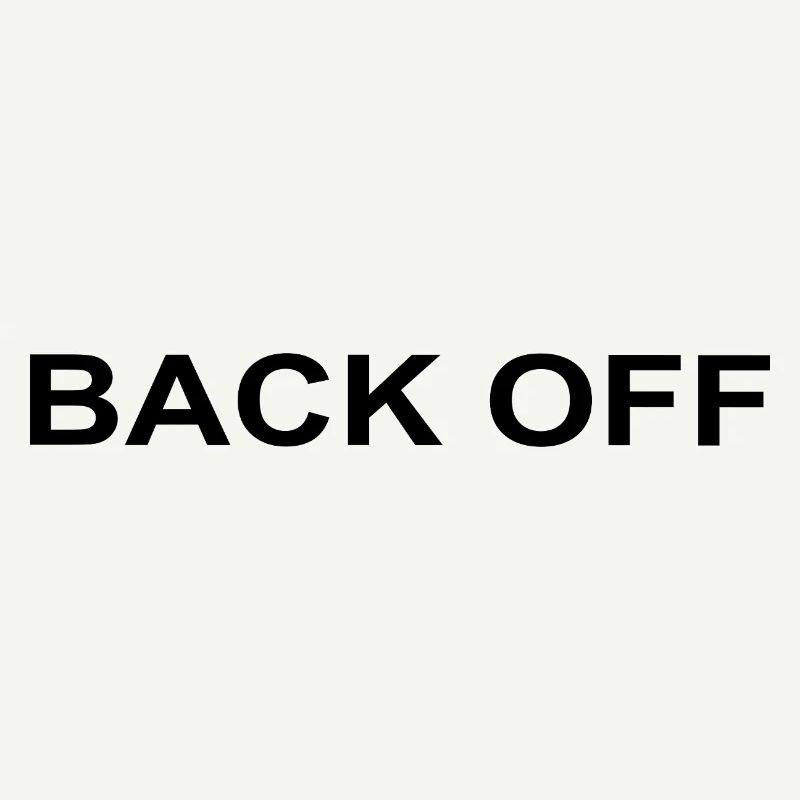 Back Off Lustiger Spruch