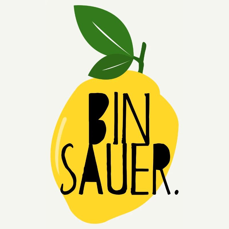 Bin sauer - Zitrone - Schlechte Laune - Statement