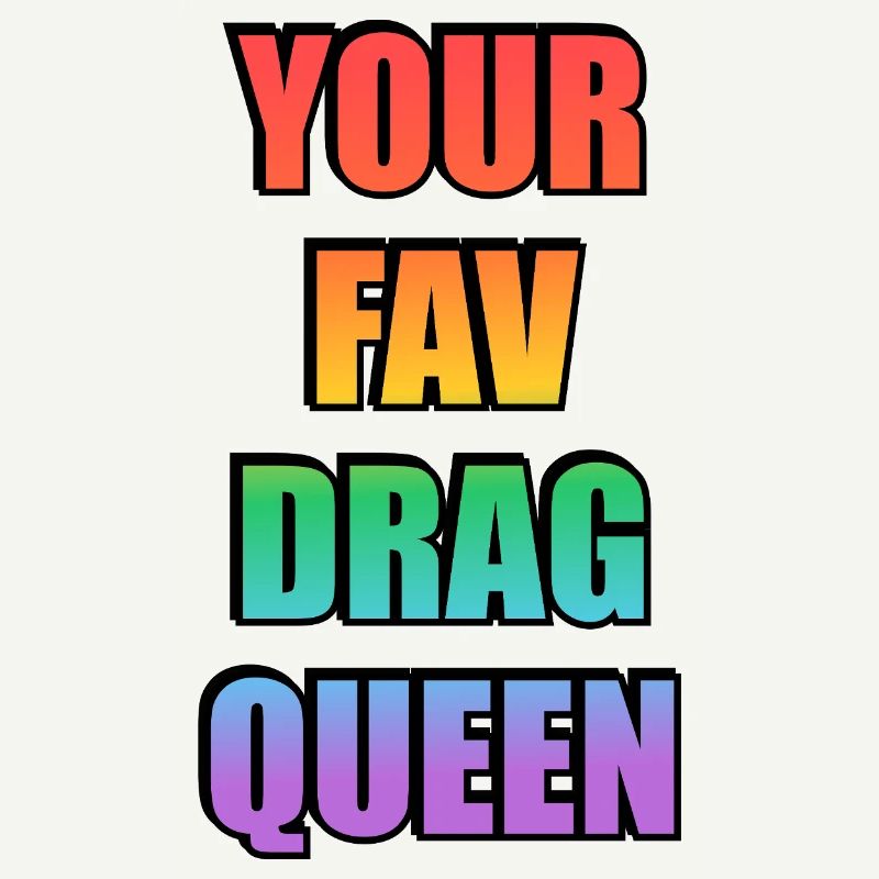 Votre préféré Drag Queen Gradient