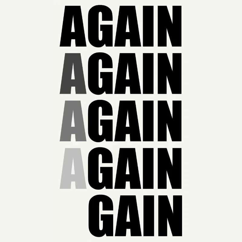 Again Again Again Again Gain