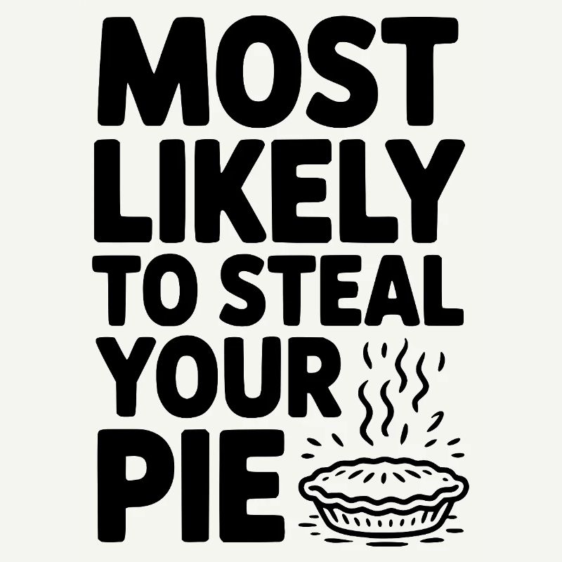 Am ehesten wird er Ihren Kuchen stehlen
