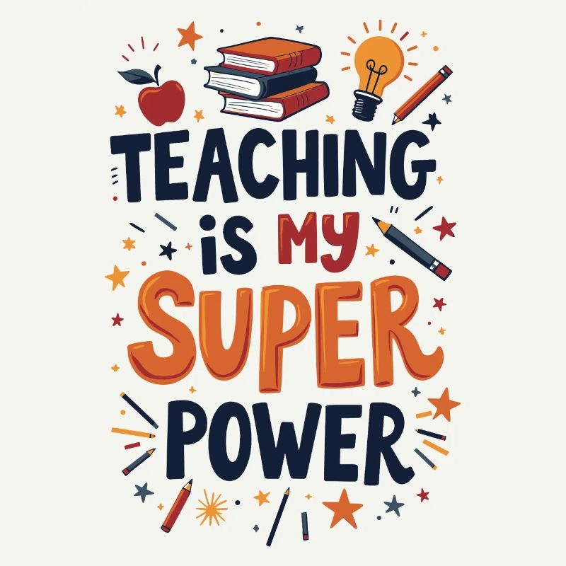 Teaching is My Superpower