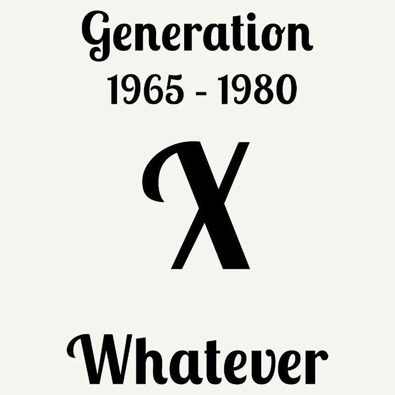 GEN X, peu importe,