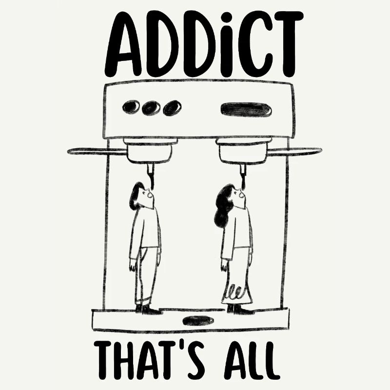 Coffee addict