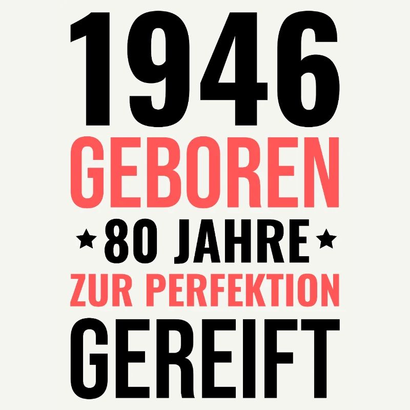 1946 Né – 80 ans de maturation parfaite