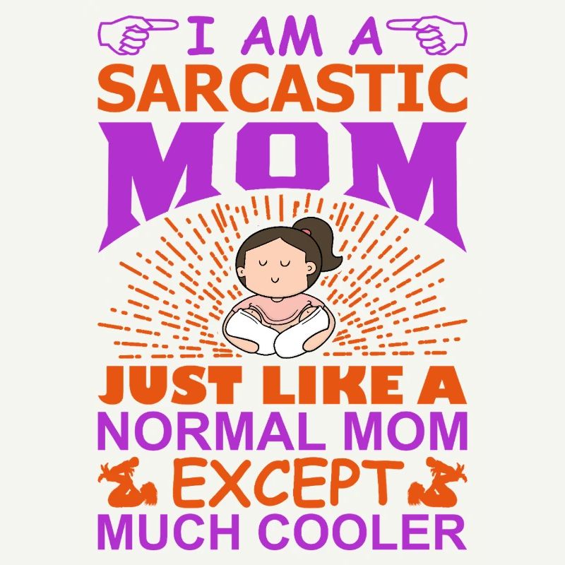 Ich bin eine sarkastische Mutter Lustige, coole Mama-Shirt