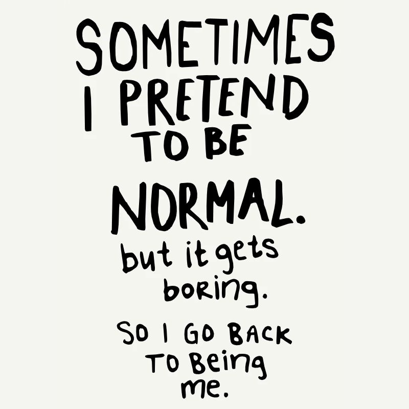Awesome - Normal is Boring