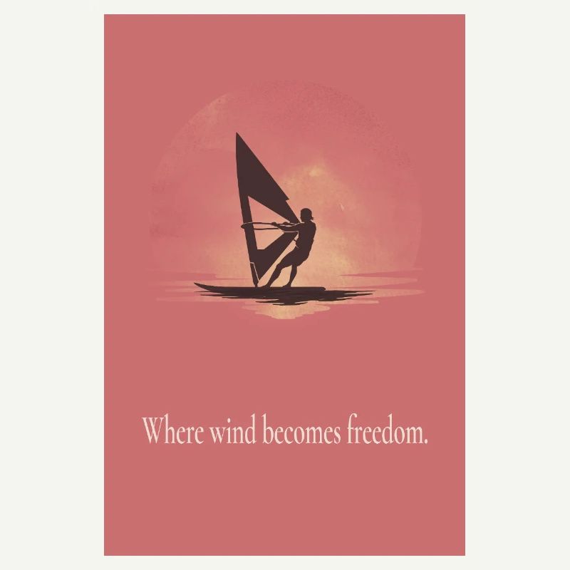 Affiche de planche à voile Là où le vent devient liberté