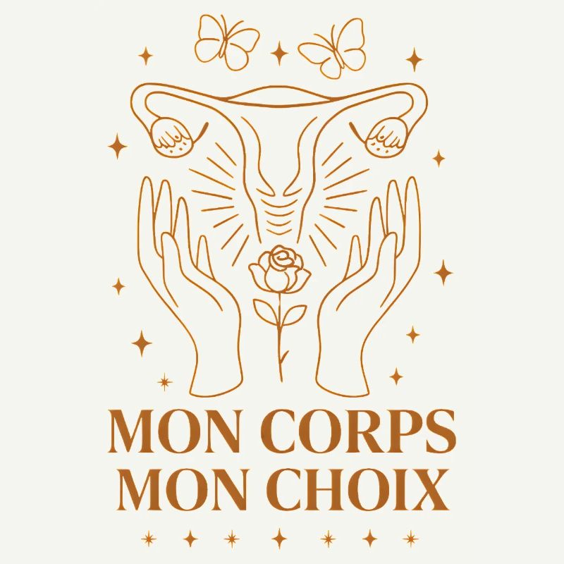 Mon Corps Mon Choix Féminisme Liberté