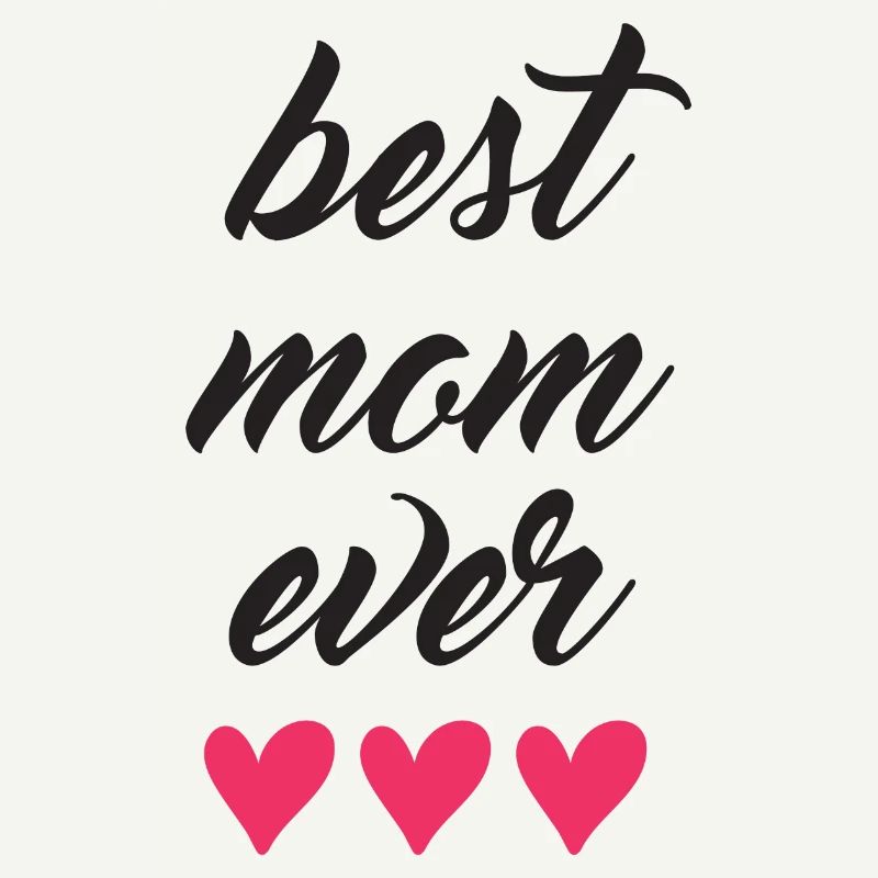 Best Mom Ever