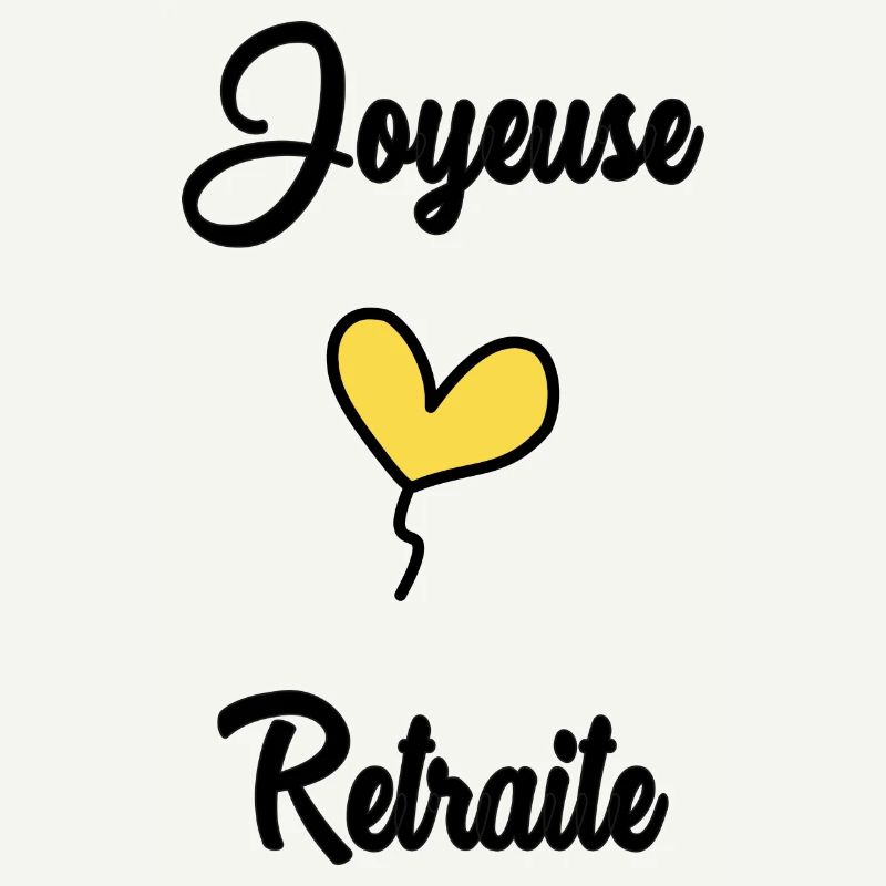 RETRAITE. BONNE RETRAITE. JOYEUSE RETRAITE