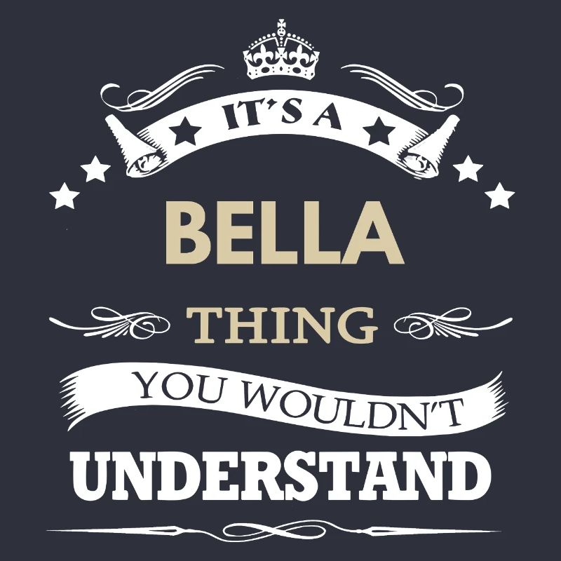 C’est une affaire de Bella, tu ne comprendrais pas