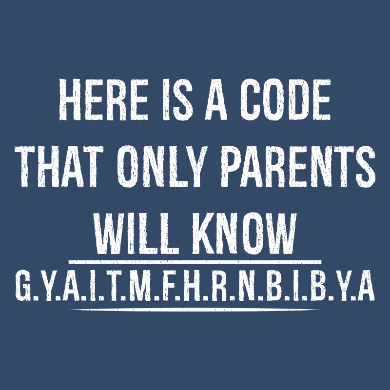 Hier ist ein Code, den nur Eltern kennen werden