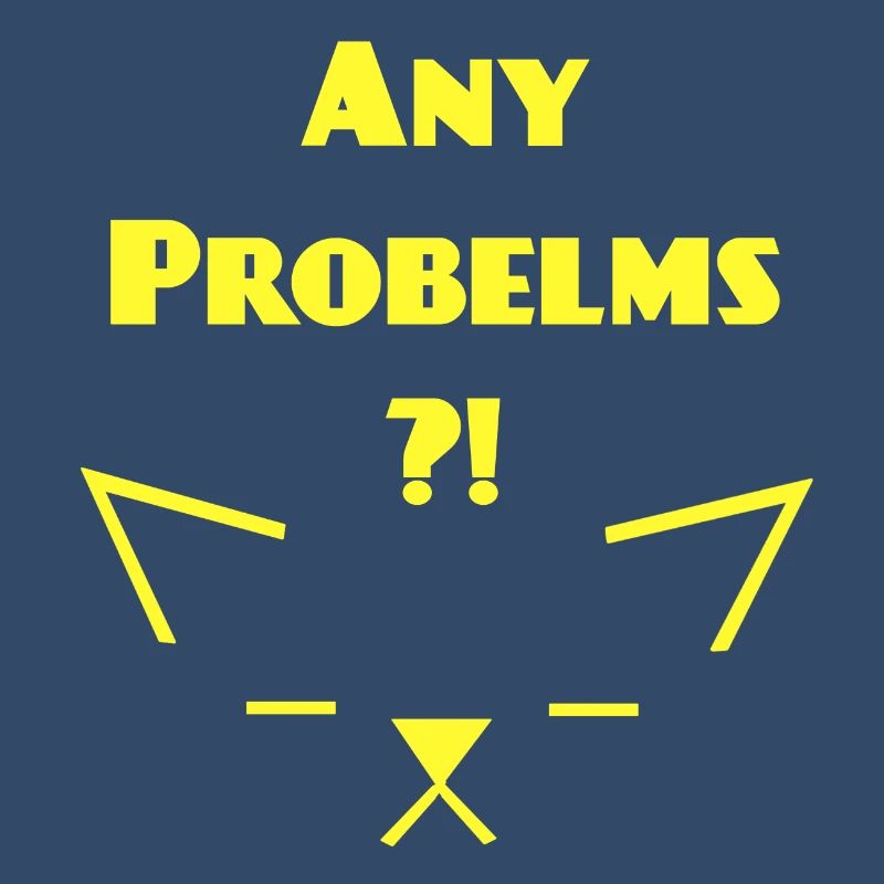 Any Problems V 1, Katzen Sprüche