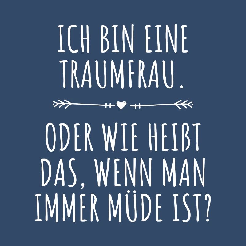 Traumfrau Oder Wie Heißt Das Wenn Man Müde Ist