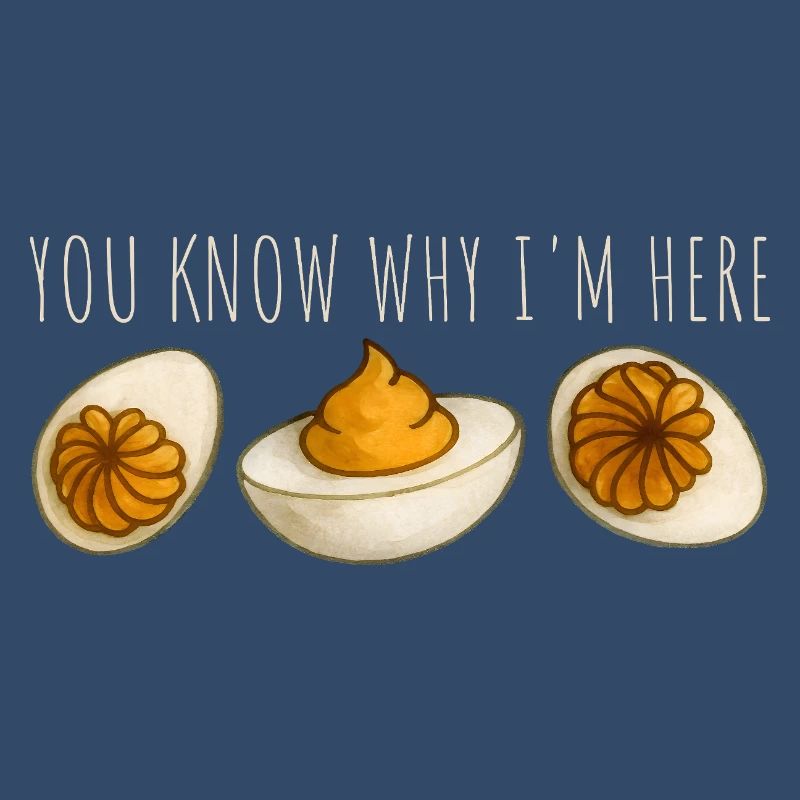 You Know Why I'm Here Eier