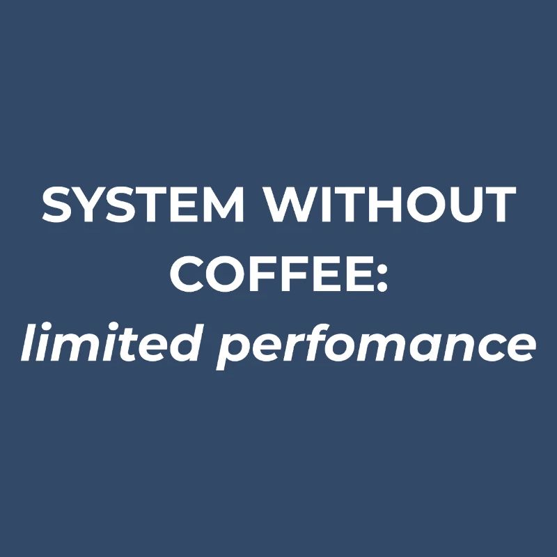 Système sans café : performances limitées