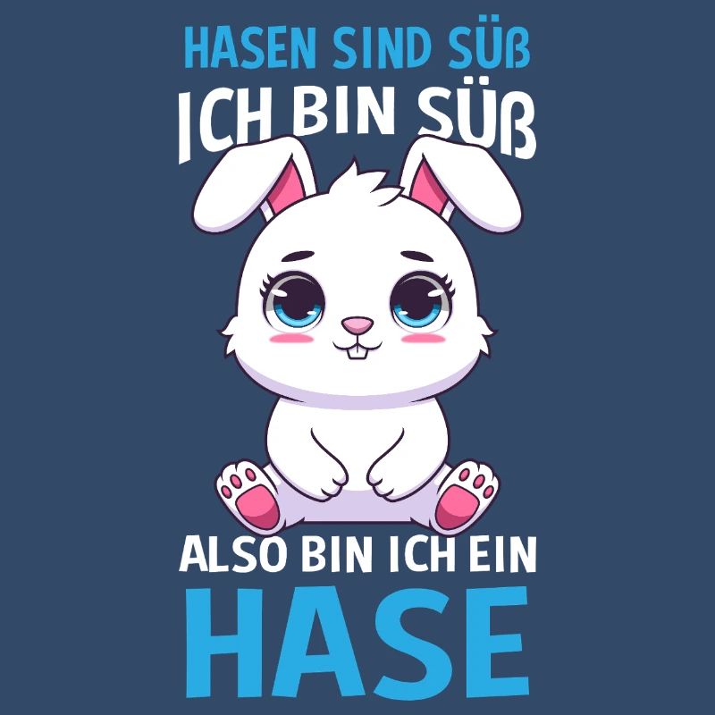 Hasen Sind Süß Ich Bin Süß Also Bin Ich Ein Hase