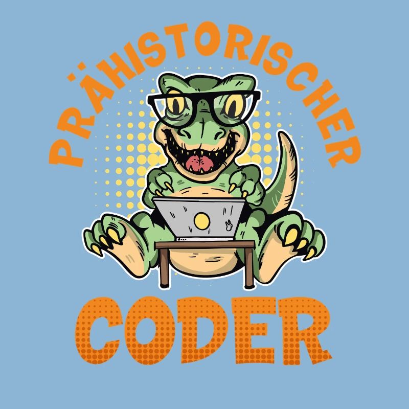 Coding PRÄHISTORISCHER CODER Lustiges