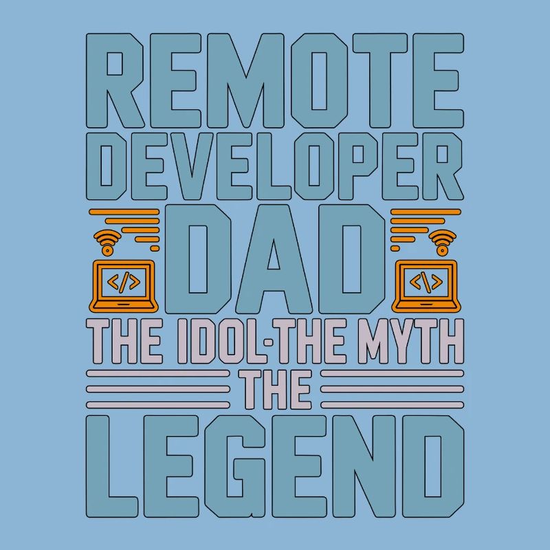 Remote Developer Dad The Idol The Web Developer