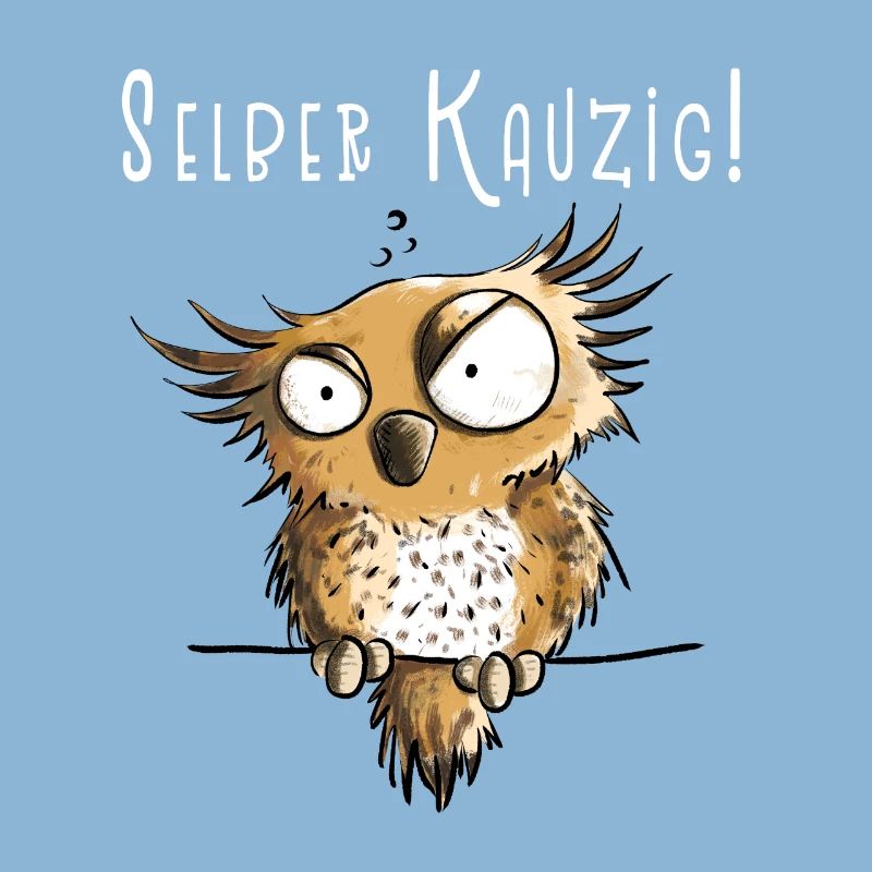 Selber Kauzig Eule Funmotiv Mit Spruch