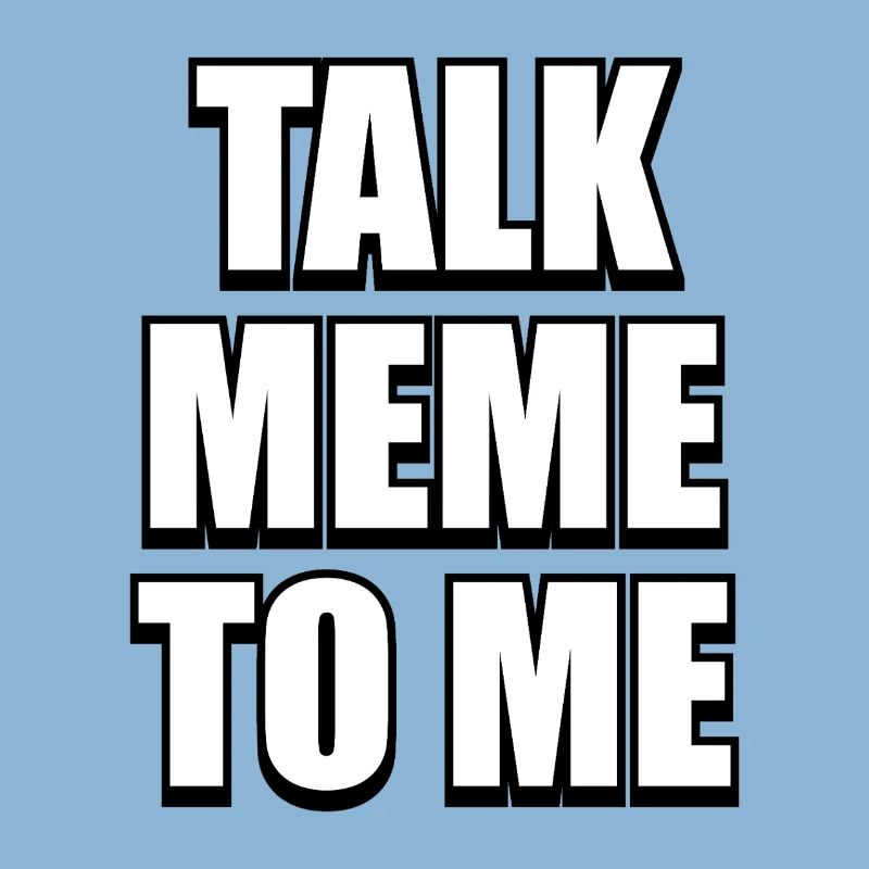 Talk Meme To Me – Conception de mèmes difficiles et drôles