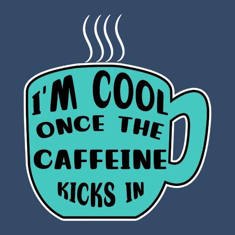Caféine Coffee Drinker Coffee Cup Coffee Déclaration