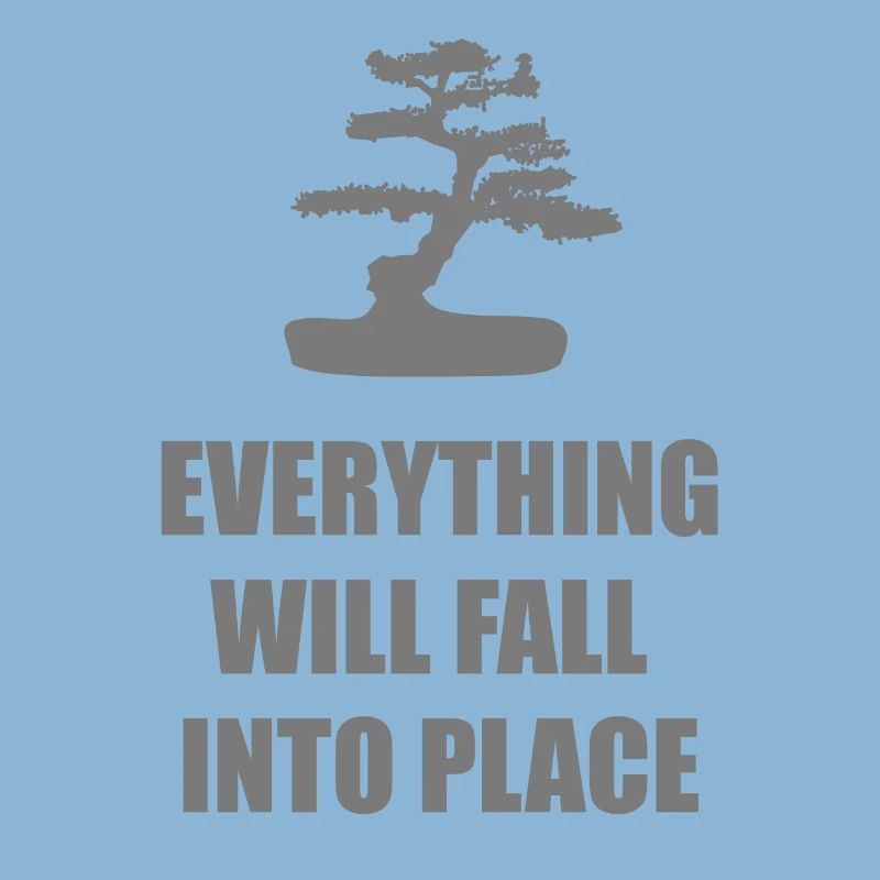 Everything Will Fall Into Place Mindset Tee