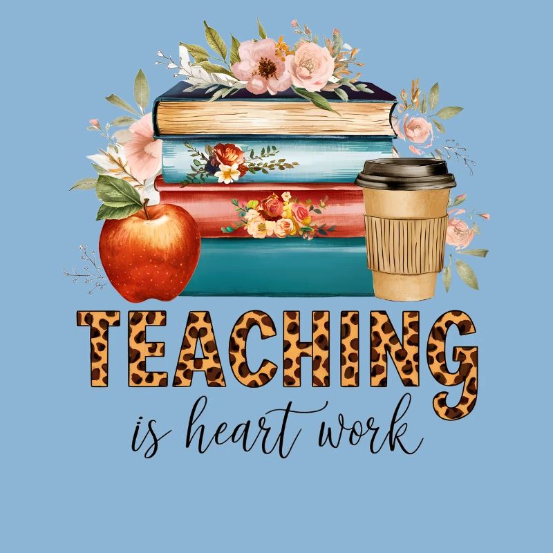 Teaching is heart work