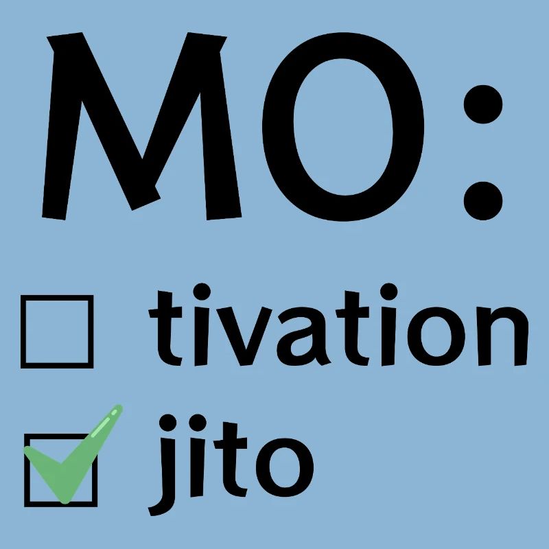 Motivation oder Mojito