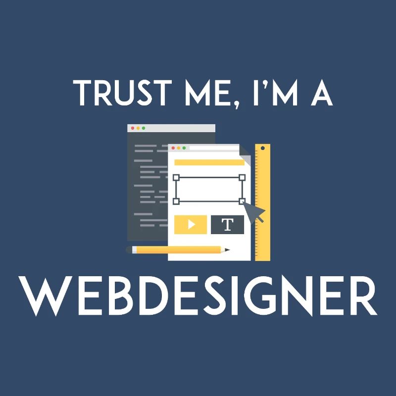 Vertrau mir, ich bin Webdesigner