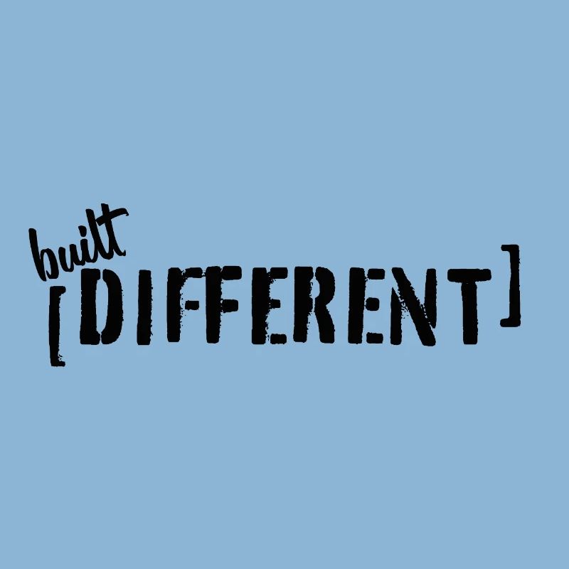 Built Different Typography Statement Saying