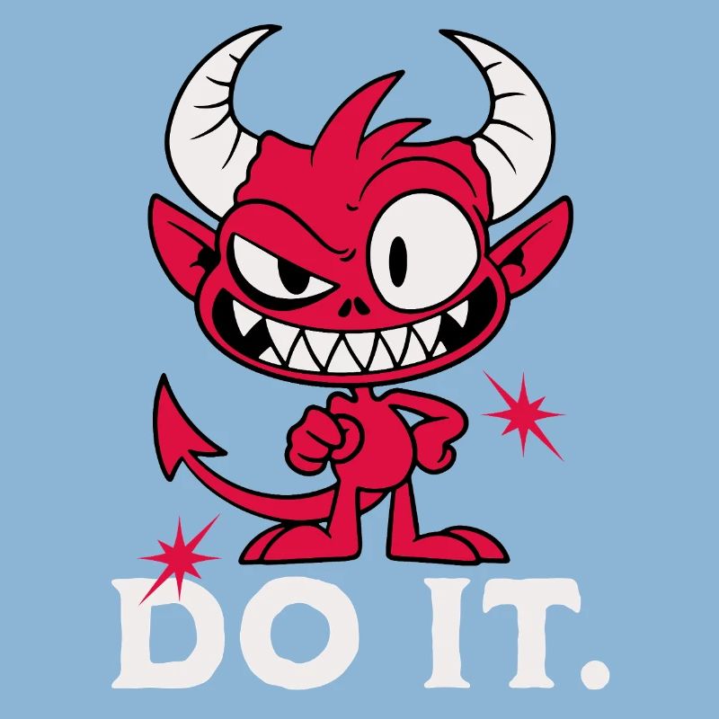 Do it. Cheeky Devil