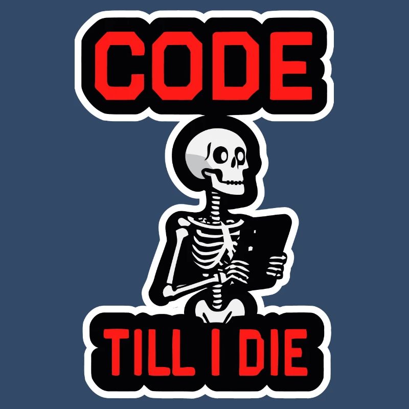 Skeleton with computer CODE TILL I DIE