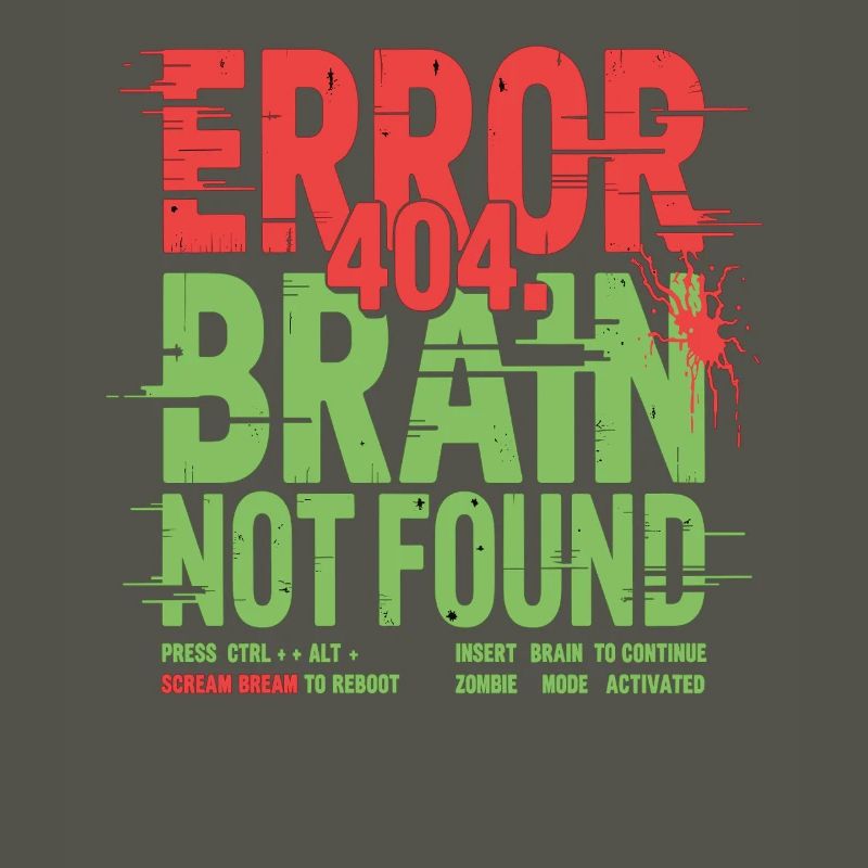 Error 404 Brain Not Found Zombie
