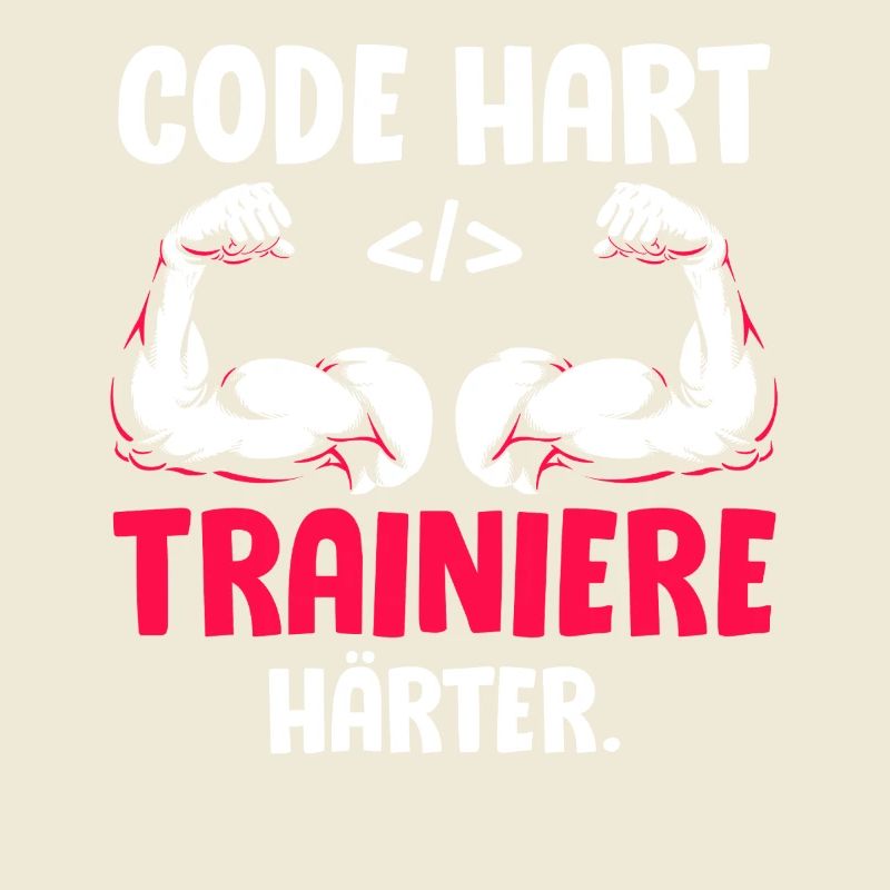 Coder CODE HART TRAINIERE HÄRTER Lustiges