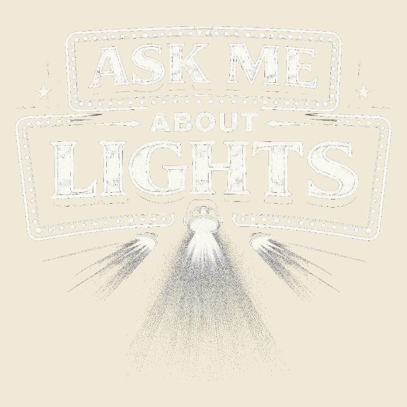 Lichttechniker Ask Me About Lights