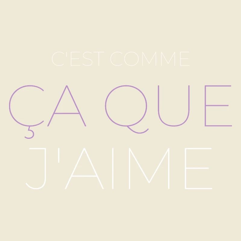 C'est Comme Ça Que J'aime