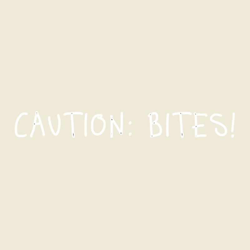 Caution: Bites! – Minimalistisches Statement