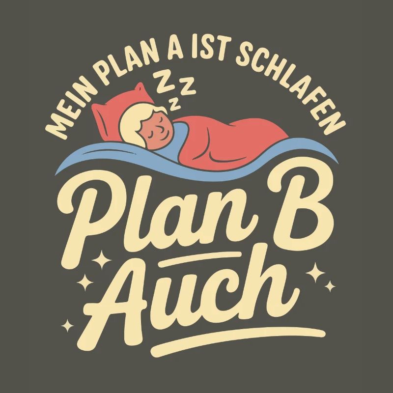 Mon plan A est aussi le plan B de sommeil