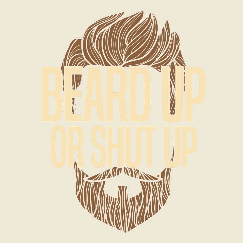 Bart hoch oder halt den Mund