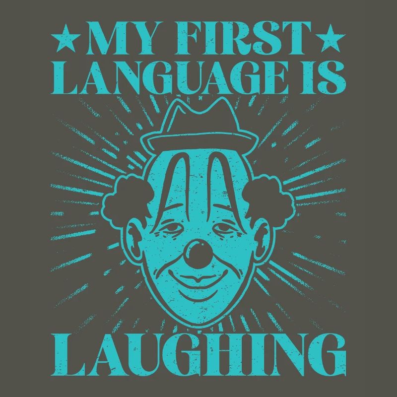 First Language Laughing Circus Performer Gift Idea