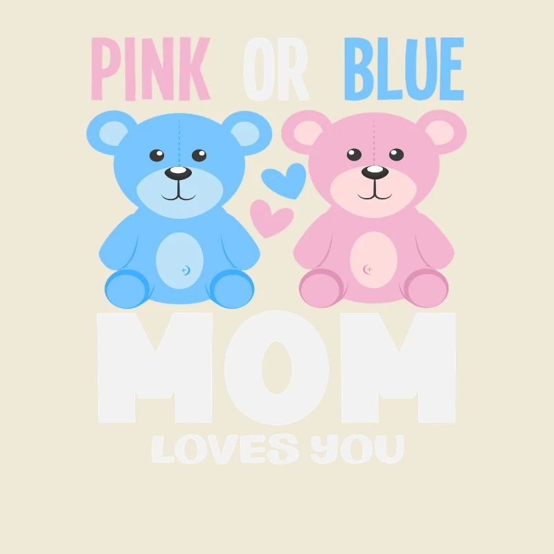 Pink Oder Blau Mama Liebt Dich