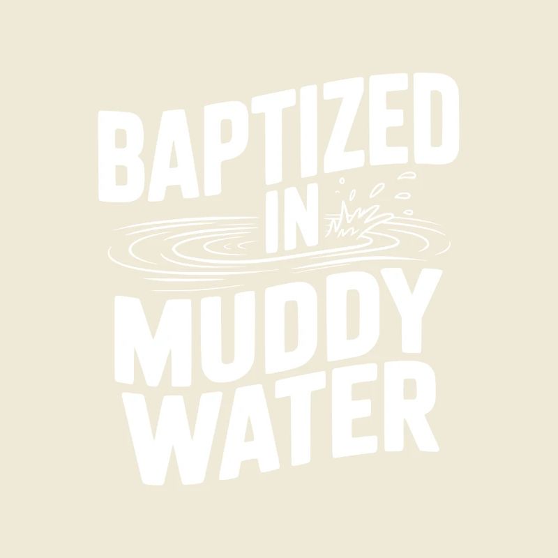 Baptisé dans des eaux boueuses